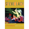 Steve Lacy: Conversations
