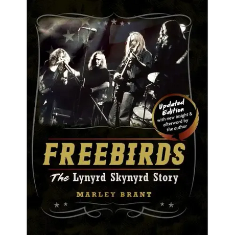 Freebirds: The Lynyrd Skynyrd Story