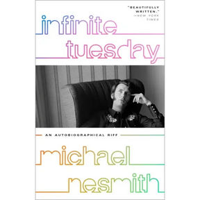 Infinite Tuesday: An Autobiographical Riff