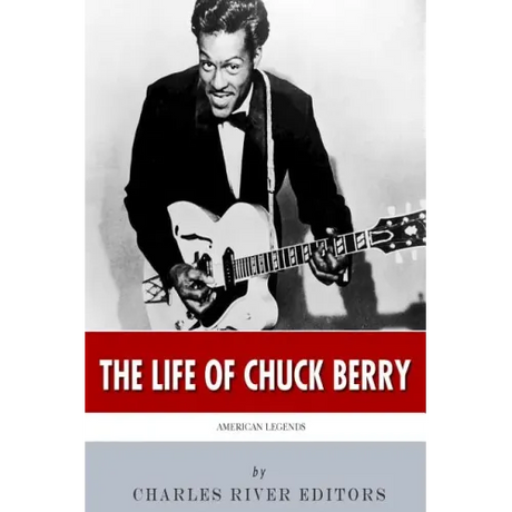 American Legends: The Life of Chuck Berry