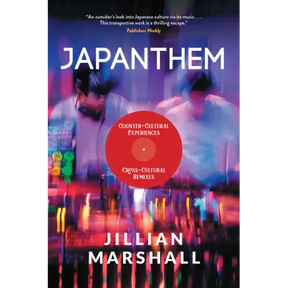 Japanthem: Counter-Cultural Experiences, Cross-Cultural Remixes