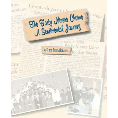 The Forty Niners Chorus: A Sentimental Journey
