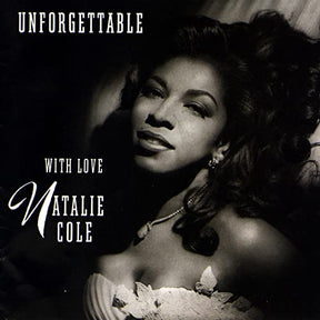 Natalie Cole Unforgettable...With Love [30th Anniversary Edition 2 LP] [Vinyl] - Apocalypse Vinyl