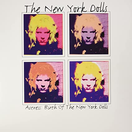 Actress: Birth Of The New York Dolls (Indie Exclusive) (Vinyl)