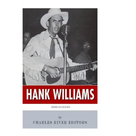 American Legends: The Life of Hank Williams