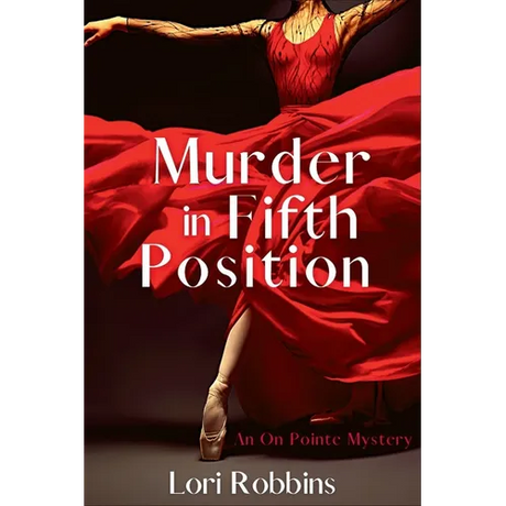 Murder in Fifth Position: An On Pointe Mystery