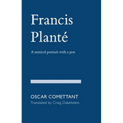 Francis Planté: A musical portrait with a pen