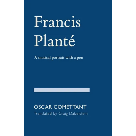Francis Planté: A musical portrait with a pen