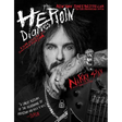 The Heroin Diaries: Ten Year Anniversary Edition: A Year in the Life of a Shattered Rock Star