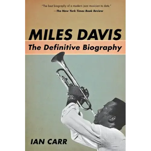 Miles Davis: The Definitive Biography