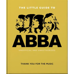 The Little Guide to Abba: Thank You for the Music