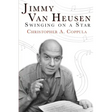 Jimmy Van Heusen: Swinging on a Star