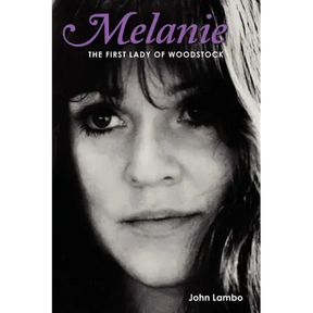 Melanie: The First Lady of Woodstock