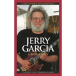 Jerry Garcia: A Biography