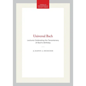 Universal Bach: Lectures Celebrating the Tercentenary of Bach's Birthday