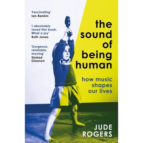 The Sound of Being Human: How Music Shapes Our Lives
