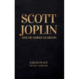 Scott Joplin One Hundred Years On