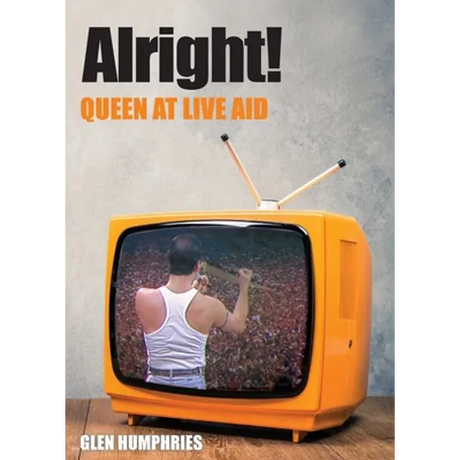 Alright!: Queen at Live Aid
