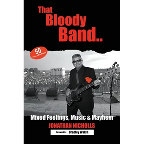 That Bloody Band: 50 Years a Bandleader: Mixed Feelings, Music and Mayhem