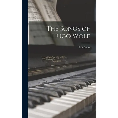 The Songs of Hugo Wolf