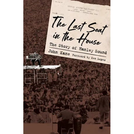Last Seat in the House: The Story of Hanley Sound