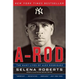 A-Rod: The Many Lives of Alex Rodriguez