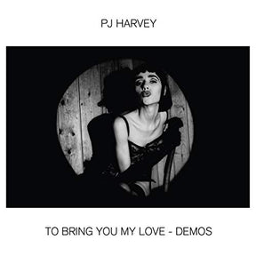 PJ Harvey To Bring You My Love - Demos [LP] [Vinyl] - Apocalypse Vinyl