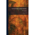 Sunlight and Song: A Singer's Life