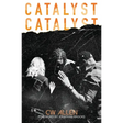 Catalyst