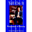 Tell On It