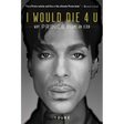 I Would Die 4 U: Why Prince Became an Icon