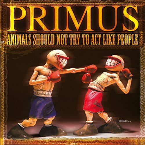 Primus Animals Should Not Try To Act Like People [Records & LPs]