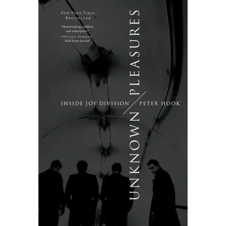 Unknown Pleasures: Inside Joy Division