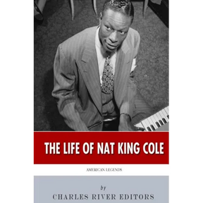 American Legends: The Life of Nat King Cole