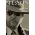 Nilsson: The Life of a Singer-Songwriter