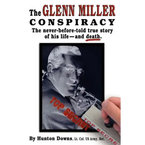 The Glenn Miller Conspiracy