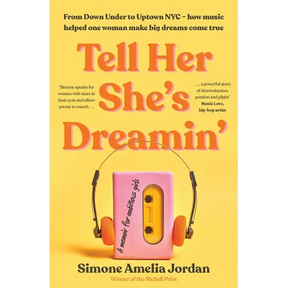 Tell Her She's Dreamin': A Memoir for Ambitious Girls
