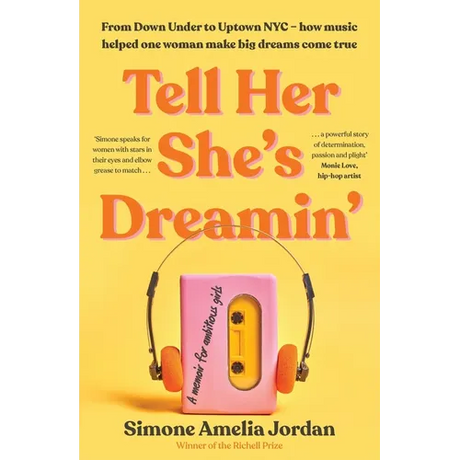 Tell Her She's Dreamin': A Memoir for Ambitious Girls