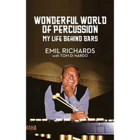 Wonderful World of Percussion: My Life Behind Bars