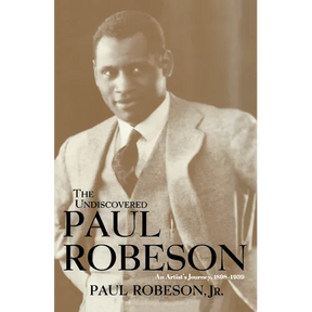 The Undiscovered Paul Robeson