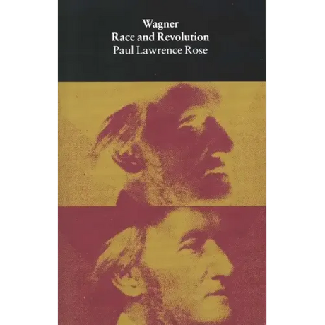 Wagner: Race and Revolution