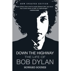 Down the Highway: The Life of Bob Dylan