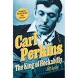 Carl Perkins: The King of Rockabilly