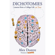 Dichotomies: Lessons from a College Life on Tour