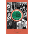 The Lucky Strike Papers: Journeys Through My Mother's Television Past (revised edition) (hardback)