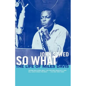 So What: The Life of Miles Davis
