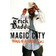 Magic City: Trials of a Native Son
