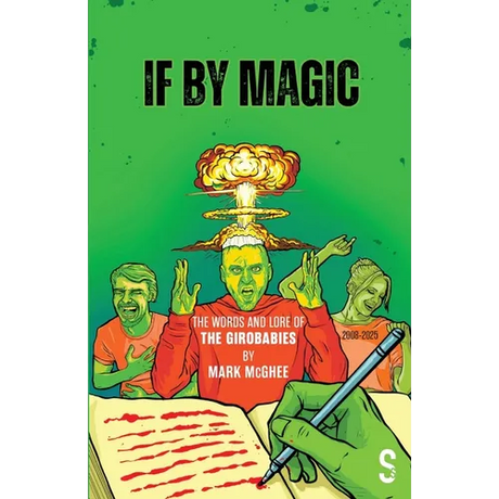 If by Magic: The Words and Lore of the Girobabies