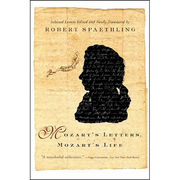 Mozart's Letters, Mozart's Life