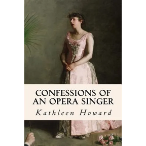 Confessions of an Opera Singer